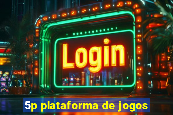 5p plataforma de jogos